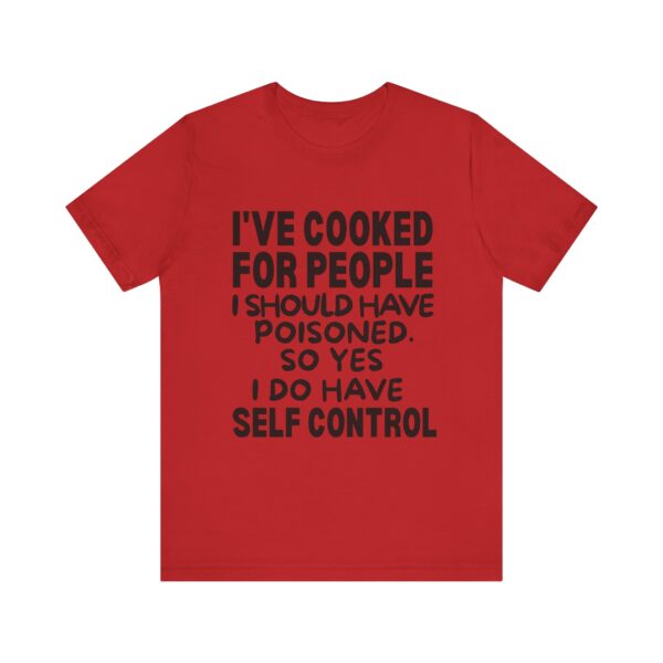 Funny Quote Unisex Tee: I've Cooked for People, Humor Shirt, Gift for Chefs, Cooking Lovers, Casual Wear - Image 12