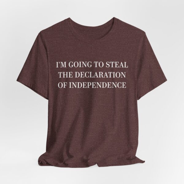 Steal the Declaration of Independence T-Shirt – Funny Nicolas Cage Meme Tee for Movie & History Fans - Image 16
