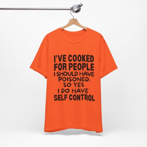 Funny Quote Unisex Tee: I've Cooked for People, Humor Shirt, Gift for Chefs, Cooking Lovers, Casual Wear - Image 4