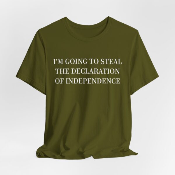 Steal the Declaration of Independence T-Shirt – Funny Nicolas Cage Meme Tee for Movie & History Fans - Image 5