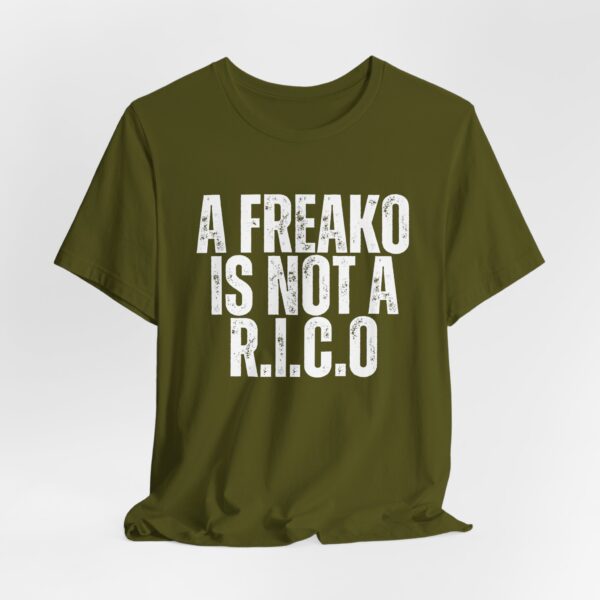 Bold Statement Tee for Fun-Loving Souls, A Freako Is Not a Rico T-Shirt – Make Your Statement in Style - Image 8