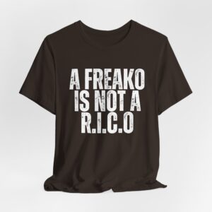 Bold Statement Tee for Fun-Loving Souls, A Freako Is Not a Rico T-Shirt – Make Your Statement in Style