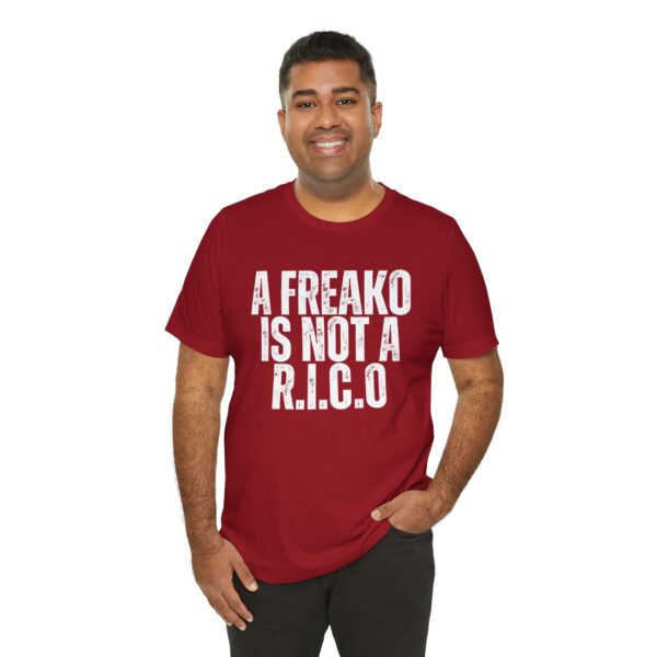 Bold Statement Tee for Fun-Loving Souls, A Freako Is Not a Rico T-Shirt – Make Your Statement in Style - Image 18