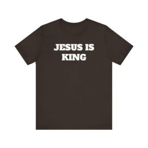 Jesus is King Christian Graphic Tee, Religious Short Sleeve Shirt, Christian Apparel, Jesus Lover Gift, Religious Clothing